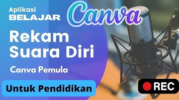 Rekam diri - Memasukan suara kita di Presentasi langsung | Canva Pemula