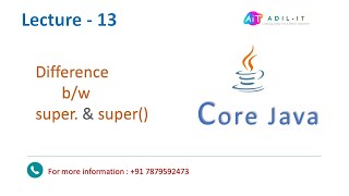 Difference between super & super() in Java | By Adil Sir | Lecture - 13