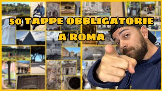 Come farsi Roma A PIEDI in META' GIORNATA!! *50 TAPPE OBBLIGATORIE da vedere a ROMA*