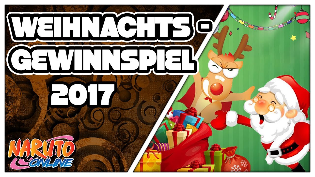 Naruto Online Weihnachtsgewinnspiel 2017 [OASIS] YouTube