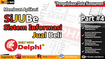 Sistem Informasi Jual Beli (SiJuBE) dengan Embarcadero Delphi dan MS Access Part#4