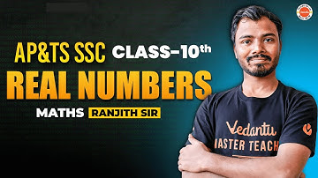 Real Numbers | Maths | Class 10 | AP & TS |  SSC | Ranjith sir