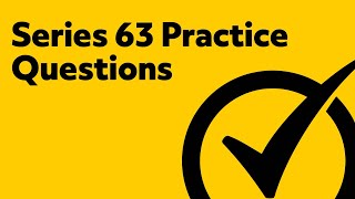Series 63 Exam Practice Questions
