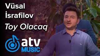 Vüsal İsrafilov - Toy Olacaq  (Gündən Günə) Resimi