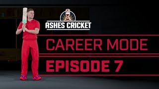 ASHES CRICKET | CAREER MODE #7 | CAN'T GET A BOWL?!