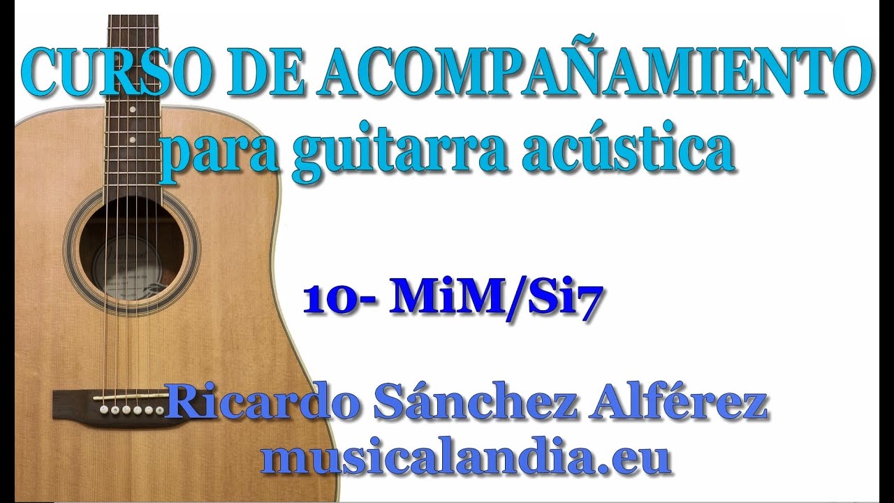 Si7 17_Acordes MI Mayor y Si7 - CURSO de ACORDES de guitarra desde cero ...
