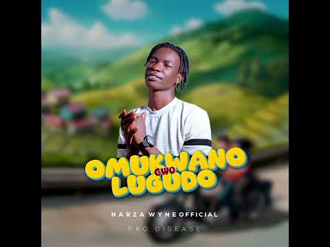 Omukwano Gwo Luguddo By Narza Wyne Official