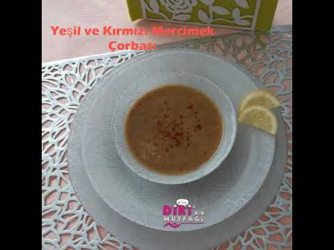 Yeşil ve Kırmızı Mercimek Çorbası