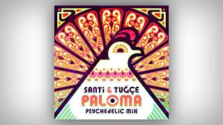 Santi & Tuğçe - Paloma (Psychedelic Mix)