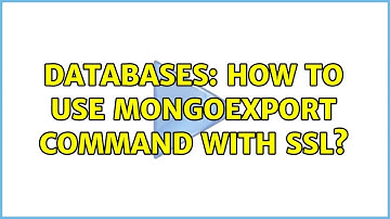 Databases: How to use mongoexport command with ssl?