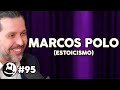 Marcos polo estoicismo  lutz podcast 95