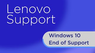Getting Ready For Windows 10 End-Of-Support