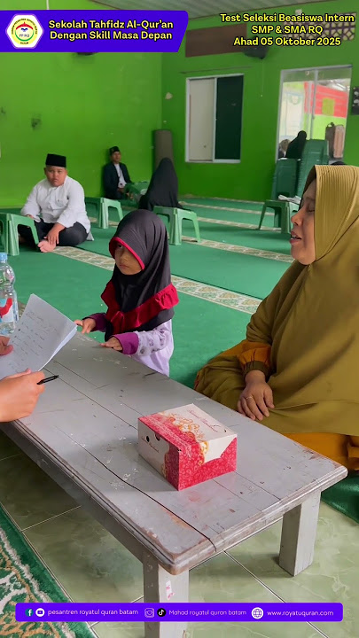 Alhamdulillah 🌸Seleksi Beasiswa Intern SMP & SMA Royatul Qur’an berjalan lancar dan penuh semangat!