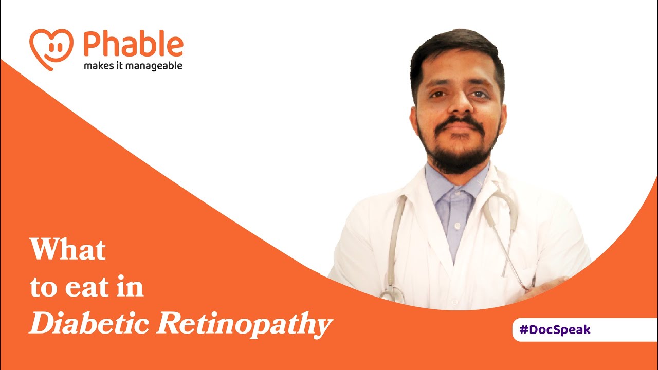 What to Eat in Diabetic Retinopathy | Phablecare