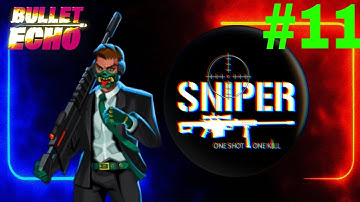 ONE SHOT ONE KILL with Slayer #11 | BULLET ECHO