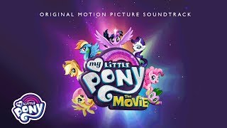 My Little Pony: The Movie Soundtrack - 'I’m the Friend You Need' Audio Track