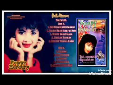Poppy Mercury full album _ Tak mungkin dipisahkan (1995).
