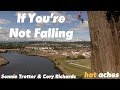 If You're Not Falling - Sonnie Trotter , Cory Richards (Rhapsody E11)