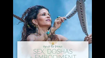Highest Self Podcast Episode 234: Sex, Doshas + Embodiment with Malaika Darville Highest Self Podcast Episode 234: Sex, Doshas + Embodiment with Malaika Darville