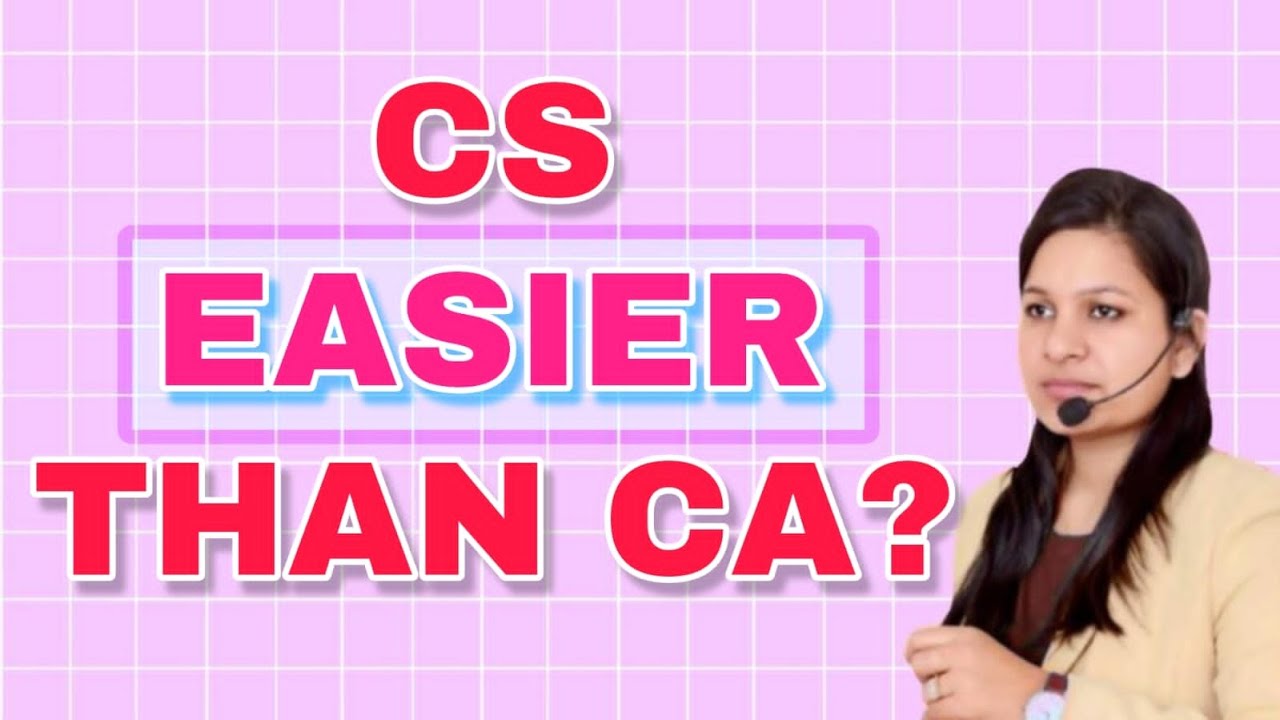 Is CS Easy Than CA I Kya CS CA Se Asan Hai I Full guidance About CS ...