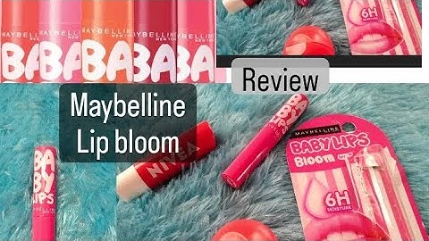 Color bloom maybelline review son dưỡng năm 2024