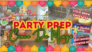 CINCO DE MAYO PARTY PREP + THE BEST BOXED BROWNIE MIX & SOUTHERN SWEET TEA RECIPE DOLLAR TREE ITEMS