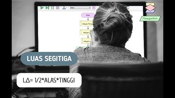 TUTORIAL MENGHITUNG LUAS SEGITIGA [FLOWGORITHM]