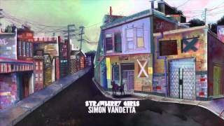 STRAWBERRY GIRLS - Simon Vandetta (Official Stream)