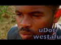 UDOTI WESTAFU New Zulu Comedy Drama 2023|  Latest Zulu Movie 2023| New Zulu Story 2023