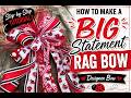 How to make a Big Statement Rag Bow | Designer Bow