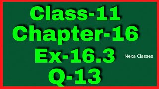 Ex-16.3 Q-13 Class 11 ( Probability ) NCERT Math || Q13 Ex 16.3 Class 11 Math ||Class 11 Ex 16.3 Q13