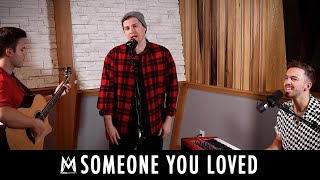 Someone You Loved | MASS ANTHEM