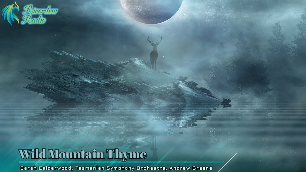 Sarah Calderwood - Wild Mountain Thyme (Lyrics) Sarah Calderwood - Wild Mountain Thyme (Lyrics)