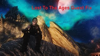 Skyrim SE Lost to the Ages Quest Fix