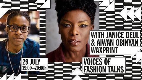 Voices of fashion talk 5 - Aiwan Obinyan & Janice Deul bespreken de waxprint.