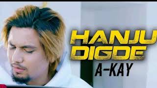Hanju Digde | Audio Lyrics | A Kay ft saanvi | Sunny MP3 | latest punjabi song 2018
