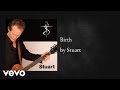 Stuart  birth audio