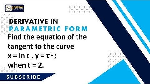 Derivatives in Parametric Form: Equation of the Tangent Problem