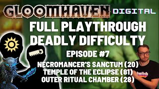 Gloomhaven campaign playthrough  - Ep 7 - Necro's Sanctum / Temple of Eclipse / Outer Ritual Chamber