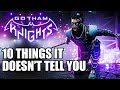 10 Things Gotham Knights DOESN'T TELL YOU