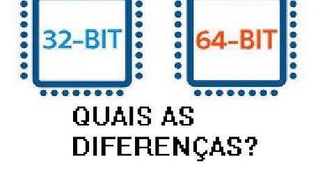 DIFERENÇAS ENTRE PROCESSADORES DE 32BITS E 64BITS