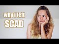 why i left scad #scad #scadatlanta