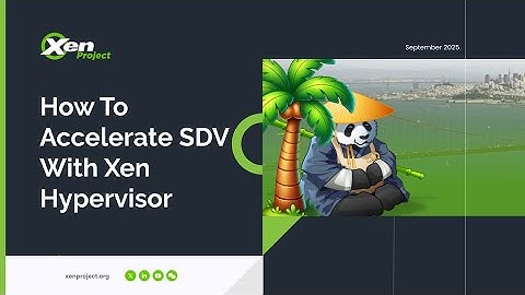 How To Accelerate SDV With Xen Hypervisor