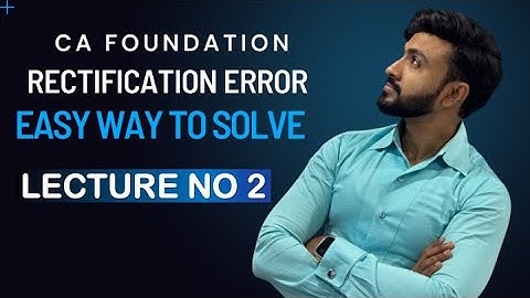 #2 Rectification of Error | CA Foundation Accounts | ROE | SIRAJ SHAIKH🔥