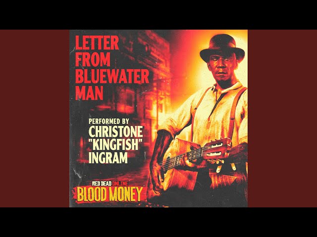 Christone "Kingfish" Ingram - Letter from Bluewater Man