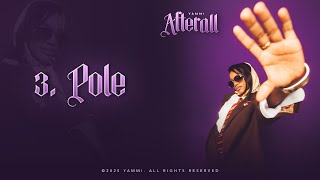 Download Lagu Yammi - Pole (Official Lyric Audio) MP3 Download Lagu Yammi - Pole (Official Lyric Audio) MP3