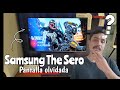 Samsung The Sero pantalla olvidada! en pelno 2024