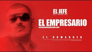 Watch El Komander El Empresario video