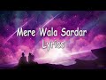 Mere Wala Sardar - Jugraj Sandhu (Lyrics) Mp3 Song