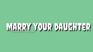 Marry Your Daughter - Brian McKnight || lyrics